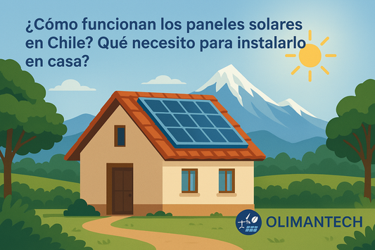¿Cómo funcionan los paneles solares en Chile?